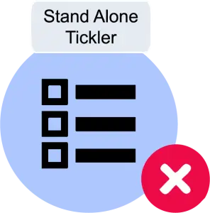 Graphic labeled “Stand Alone Tickler” showing a checklist-style list inside a blue circle with a red circle containing a white “X” in the lower right.